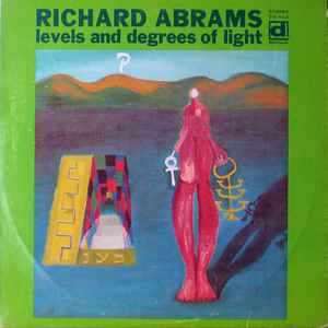 Richard Abrams* - Levels And Degrees Of Light