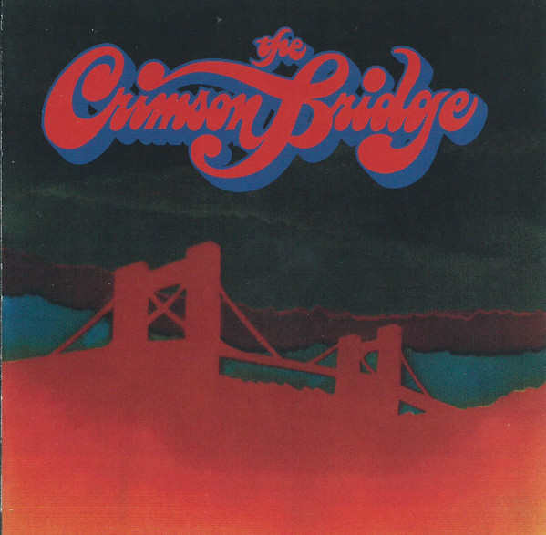 The Crimson Bridge – The Crimson Bridge (1972, Vinyl) - Discogs