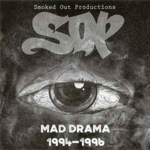 Smoked Out Productions - Mad Drama 1994-1996 