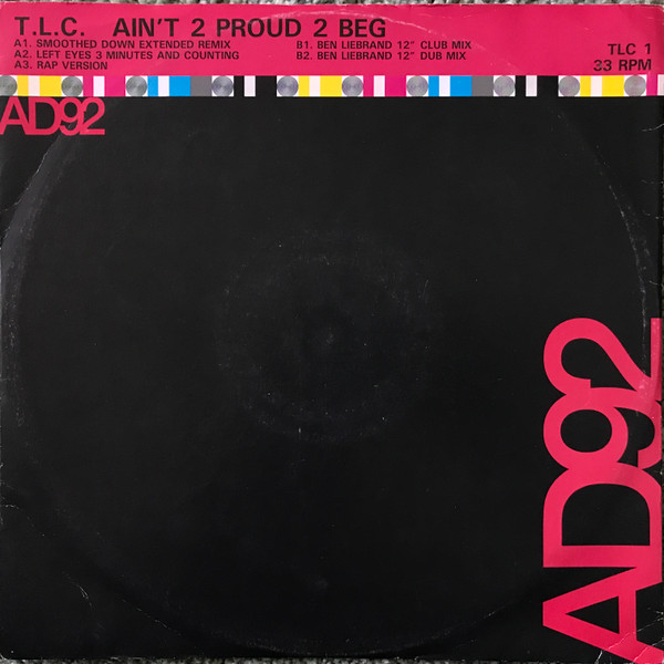 T.L.C. – Ain't 2 Proud 2 Beg (1992, Vinyl) - Discogs