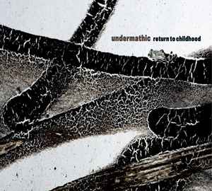Return To Childhood - Undermathic