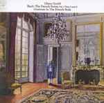 Cover of The French Suites, Vol. 2 Nos. 5 And 6 / Overture In The French Style, 2007, CD