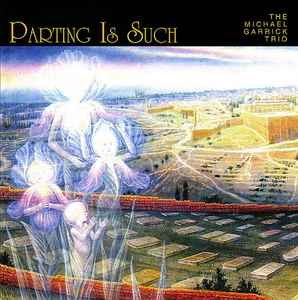 Michael Garrick Trio - Parting Is Such  album cover