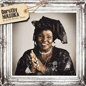 Dorothy Masuka - Live At The Mandela Theatre album cover