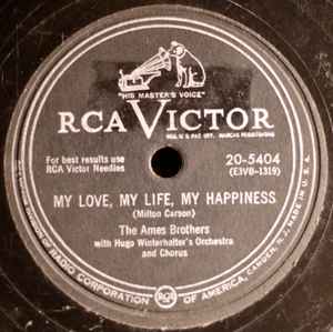 The Ames Brothers - My Love, My Life, My Happiness / If You Want My Heart album cover