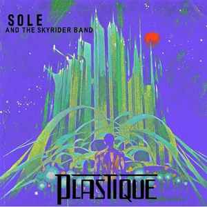 Plastique - Sole And The Skyrider Band