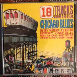 Various - Chicago Blues - 18 Tracks From The Film album cover