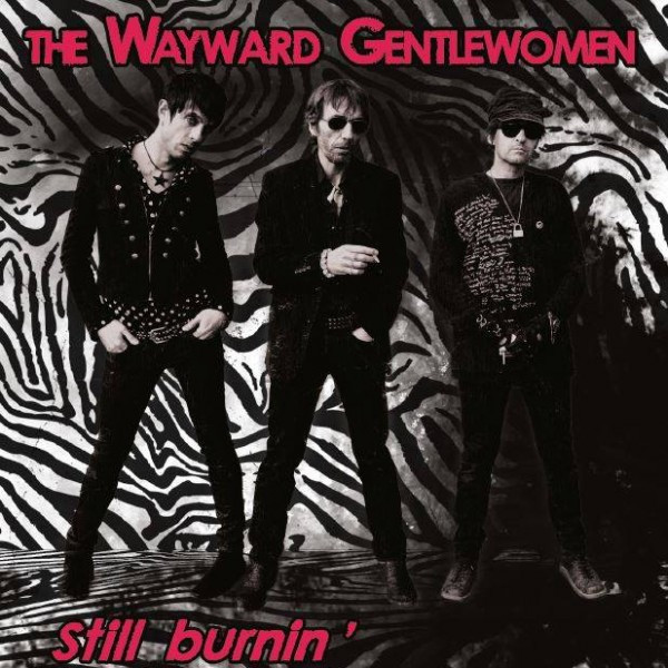 Album herunterladen Wayward Gentlewomen - Still Burnin