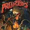 The Prehistorics - Petrified