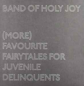 (More) Favourite Fairytales For Juvenile Delinquents  - Band Of Holy Joy