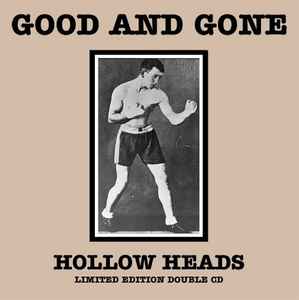 Good And Gone - Hollow Heads album cover