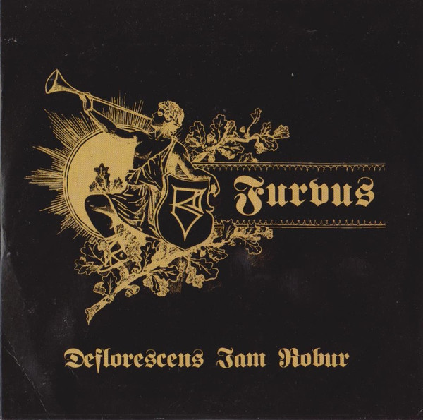 lataa albumi Furvus - Deflorescens Iam Robur