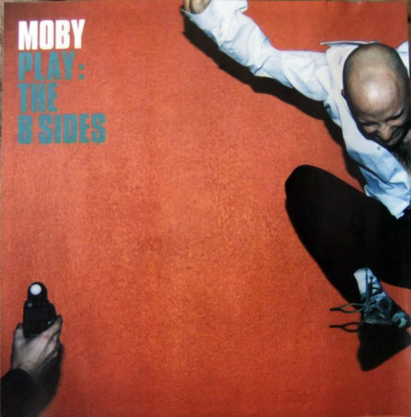 Moby Play The B Sides Releases Discogs