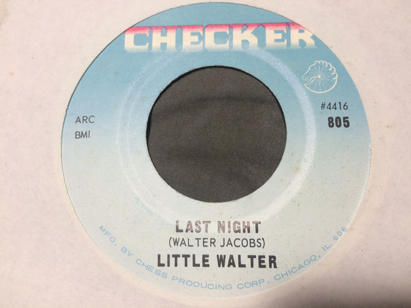 Little Walter And His Jukes – Last Night (1954, Vinyl) - Discogs