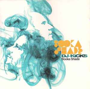 DJ-Kicks - Booka Shade