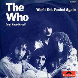 The Who - Won't Get Fooled Again