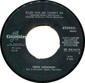 Tapio Heinonen – Eilen Kun Mä Tiennyt En / Palaan Sua Hakemaan (1970,  Vinyl) - Discogs