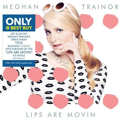 Meghan Trainor lips are movin inspired