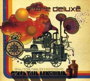 Pepe Deluxé - Spare Time Machine album cover