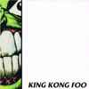 King Kong Foo - Smile