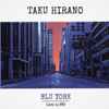 Taku Hirano - Blu York (Live In NYC)
