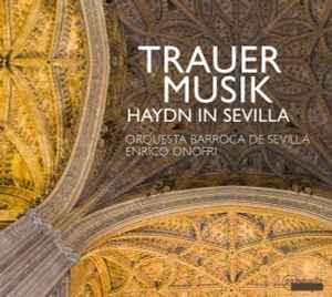 Portada de album Orquesta Barroca De Sevilla - Trauermusik: Haydn In Sevilla