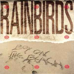 Rainbirds - Boy On The Beach