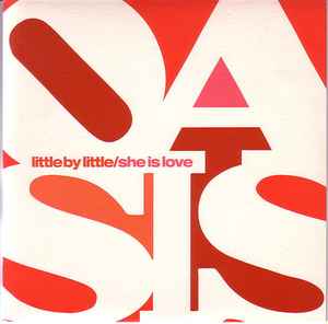 Oasis – Little By Little / She Is Love (2002, Vinyl) - Discogs