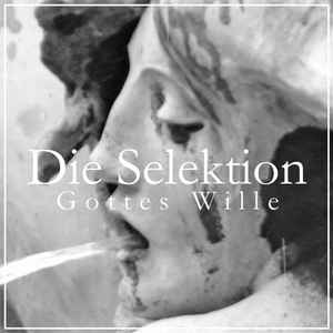 Die Selektion - Gottes Wille
