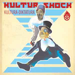 Kultura-Diktatura - Kultur Shock