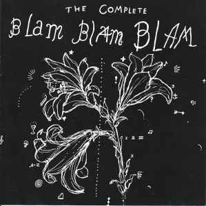 Blam Blam Blam - The Complete Blam Blam Blam album cover