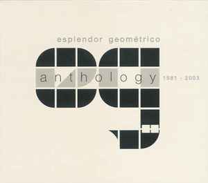 Esplendor Geométrico - Anthology 1981-2003