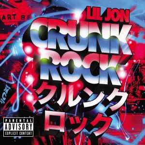 Lil' Jon - Crunk Rock album cover
