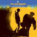 The Flaming Lips - The Soft Bulletin | Releases | Discogs