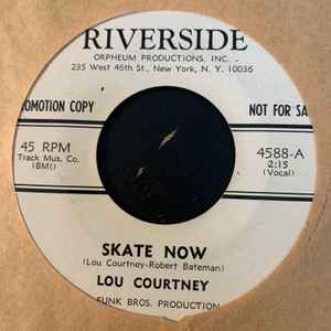 Lou Courtney – Skate Now / I Can Always Tell (1966, Vinyl) - Discogs