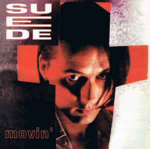 Suede - Movin'