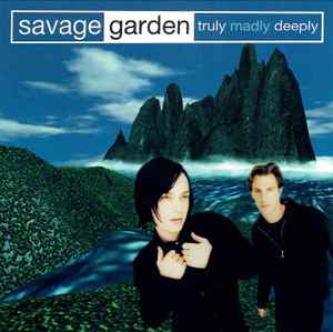 Savage Garden - Truly Madly Deeply album cover