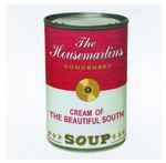 Cover of Soup: The Housemartins Condensed / Cream Of The Beautiful South, 2007, CD