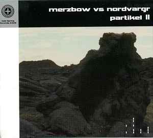 Merzbow - Partikel II