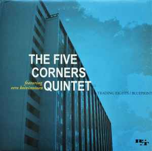Trading Eights - The Five Corners Quintet