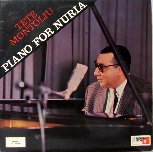 Tete Montoliu / Tete Montoliu Trio - Piano For Nuria | Releases