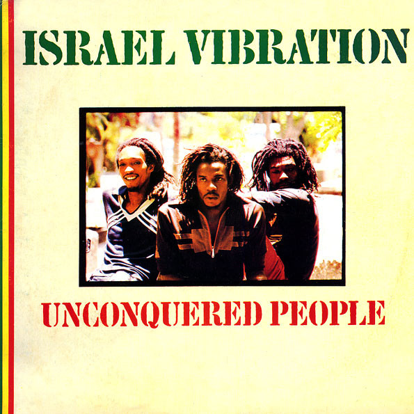 Israel Vibration - Unconquered People | Releases | Discogs