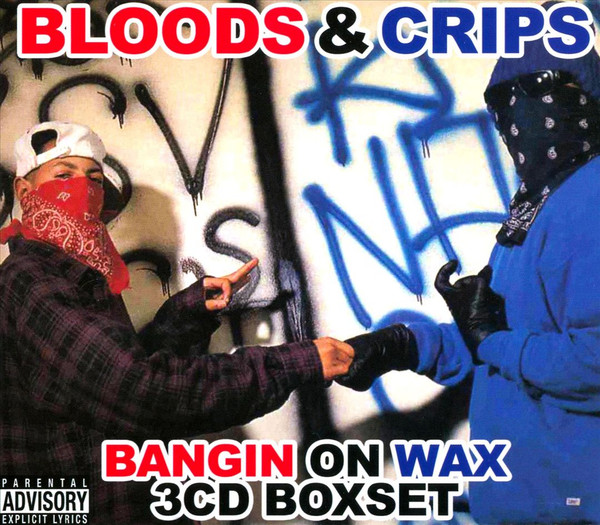 Bloods & Crips – Bangin On Wax 3CD Boxset (2008, CD) - Discogs