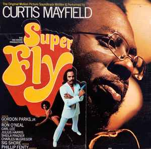 Super Fly - Curtis Mayfield