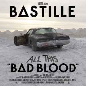 Bastille (4) - All This Bad Blood album cover