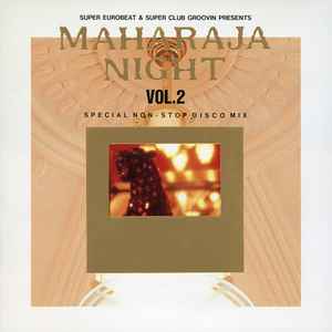 Maharaja Night Vol. 2 - Special Non-Stop Disco Mix (1991, CD