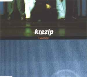 Krezip - I Would Stay album cover
