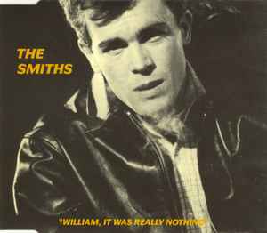 William, It Was Really Nothing - The Smiths