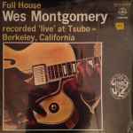 Wes Montgomery - Full House | Releases | Discogs