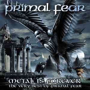 Primal Fear - Metal Is Forever - The Very Best Of Primal Fear album cover